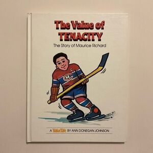 The Value of Tenacity: The Story of Maurice Richard ValueTales  Hardcover 1984
